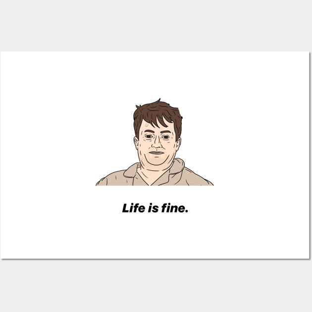 MARK CORRIGAN | LIFE IS FINE Wall Art by tommytyrer